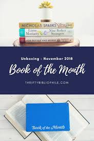 Book Of The Month Is One Of My Favorite Book Boxes Check Out Which Books I Received In My November 2018 Box Book Of The Month Book Blogger Books