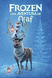 Peliculas Frozen Una Aventura De Olaf 2017 Pelicula Completa En Espanol Latino Online Olaf S Frozen Adventure Disney Olaf Olaf Frozen