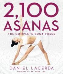 2 100 Asanas The Complete Yoga Poses Types Of Yoga Yoga Books Yoga Help