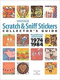 For example, a scratch and sniff sticker might feature a picture. Vintage Scratch Sniff Sticker Collector S Guide Galin Neil A Peppler Amy 0884128084247 Amazon Com Books