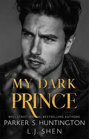 My Dark Prince (Dark Prince Road, #3) by Parker S. Huntington