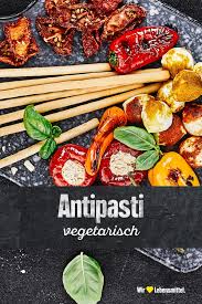 Vegetarische Antipasti Rezept Edeka Rezept Vegetarisch Rezepte Antipasti Rezepte