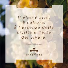 Divertenti (frasi, aforismi e citazioni) ogni occasione è buona per condividere una risata con qualcuno. Il Vino E Arte E Cultura E L Essenza Della Civilta E L Arte Del Vivere Roberto Mondavi Wine Is Art And Culture And The Vino Festa Del Vino Bere Vino