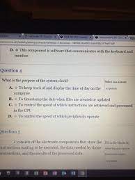 Solved What Is The Purpose Of The System Clock A To Keep Chegg Com