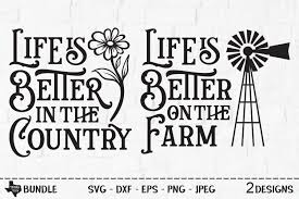 Free Free Svg Life Is Better In The Country 908 SVG PNG EPS DXF File