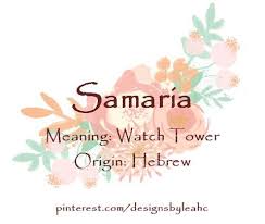 Baby Girl Name Samaria Meaning Watch Tower Origin Hebrew Nicknames Sam Sammie Baby Girl Names Hebrew Girl Names Girl Names