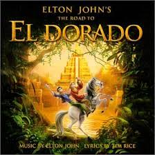 Two conmen head to el dorado in search of treasure in this big budget animated dreamworks affair. Elton John Tim Rice Elton John The Road To El Dorado Amazon Com Music