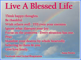  Live A Blessed Life Blessed Life Quotes Inspirational Quotes Pictures Blessed Life
