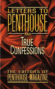 Onlinereadingbooks Download Epub Letters To Penthouse 23 True Confessions By Penthouse Magazine In 2020 True Confessions Penthouses Magazine Confessions
