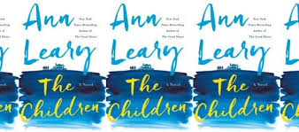Review: THE CHILDREN by Ann Leary - Ploughshares