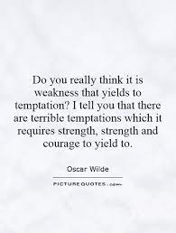 I can resist everything except temptation. 46. Quote Of Oscar Wilde Quotesaga