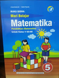 Kunci jawaban mari belajar matematika kelas 4 kurikulum 2013. Jual Buku Kelas 5 Sd Mari Belajar Matematika Untuk Kelas V Sd Mi Jakarta Barat Rahmawa2 Tokopedia