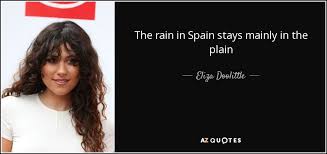 Learn the important quotes in pygmalion and the chapters they're from, including why they're important and what they mean in pygmalion study guide. course hero. Top 6 Quotes By Eliza Doolittle A Z Quotes