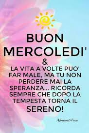 Buon Mercoledi Immagini Buongiorno Gratis Immaginibuongiorno Biz Mercoledi Buongiorno Mercoledi Buon Mercoledi