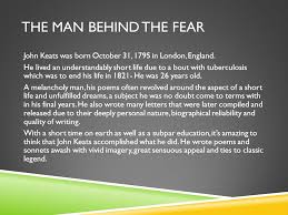 When I Have Fears That I May Cease To Be By John Keats Summary When I Have Fears That I May Cease To Be Poem By John Keats Explication By Jonas Bagwell And Eva Hong Ppt Download