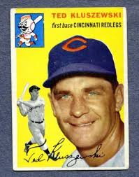 1954 Topps #7 card TED BERNARD KLUSZEWSKI Cincinnati Redlegs