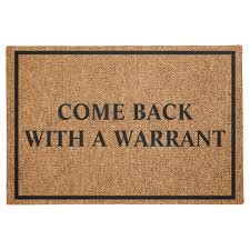 Come Back With A Warrant Custom Funny Doormat Zazzle Com In 2020 Funny Doormats Funny Door Signs Funny Welcome Mat