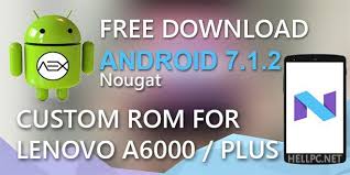 Free Download Lenovo A6000 A6000 Plus Aosp Extended Custom Rom Nogut 7 1 2 R24 V4 4 Official Hellpc Net Lenovo Rom Free Download