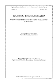 Maybe you would like to learn more about one of these? Pdf Raising The Standard Resident Centred Nursing Home Regulation In Australia Valerie Braithwaite And John Braithwaite Academia Edu