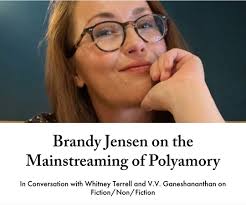 NEW EPISODE: Writer Brandy Jensen joins co-hosts Whitney Terrell and V.V.  Ganeshananthan to talk about polyamory's place in the contemporary  imagination. Jensen discusses the connections between polyamory and  politics, noting its links