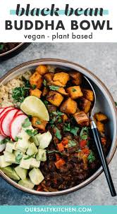 Black Bean Buddha Bowls With Sweet Potato And Quinoa Recipe In 2020 Whole Food Recipes Clean Eating Dinner Real Food Recipes