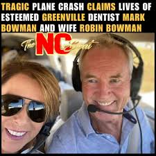 So sad 😞: Dr. Mark Bowman, a respected Greenville, NC dentist, and his  wife, Robin Bowman, tragically died in the Greenville plane crash