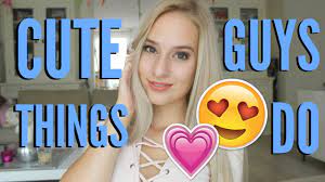 The problem is, some guys aren't always in touch with the things they've got going, that women might like. Cute Things Guys Do That Girls Love Coco Chanou Youtube