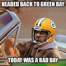 Bad Day For Rodgers Packers Team Packers Memes Green Bay