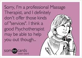Oakworks Massage Humor Funny Bipolar Quotes Funny Quotes Ecards Funny