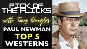 Paul Newman Top 5 Westerns