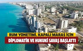 Kapalı maraş'ın tarihi ve önemi gündemde yer almaya devam ediyor. Rum Yonetimi Kapali Maras Icin De Diplomatik Ve Hukuki Savas Baslatti