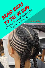 See more ideas about braided hairstyles, mens braids hairstyles, mens braids. Amazon Com Braid Ideas In 2019 Unique Braided Hairstyles Women And Men Ebook Chen Licia Kindle Store
