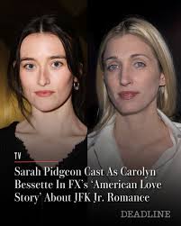 American Love Story' has found its female lead. The first installment of  the FX anthology series, which chronicles the whirlwind courtship and  marriage of John F. Kennedy Jr. and Carolyn Bessette, has