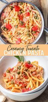 Creamy Tomato Chicken Pasta Recipe With Capers Gf Df Recipe Dairy Free Pasta Recipes Easy Pasta Recipes Chicken Pasta Recipes Easy