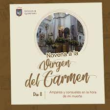 Our lady of mount carmel, or virgin of carmel, is the title given to the blessed virgin mary in her role as patroness of the carmelite order. Novena A La Virgen Del Carmen Octavo Dia Diocesis De Queretaro