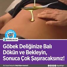 Gobek Deliginize Bali Dokun Ve Bekleyin Faydali Bilgin Gobek Deligi Gobek Yagi Eritme Saglik
