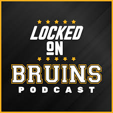 Locked On Bruins Daily Podcast On The Boston Bruins Podbay