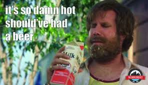 Ron Burgandy Craft Beer Meme Craft Beer Humor The Brew Project Beer Humor Beer Memes Craft Beer