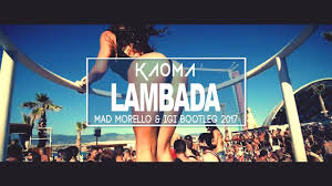 Kaoma Lambada Mad Morello Igi Bootleg 2017 Youtube Lambada Youtube Lets Dance