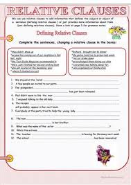 We usually use a relative pronoun or adverb to start a defining relative clause: English Esl Relative Clauses Defining Worksheets Most Downloaded 59 Results Page 2