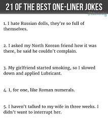 25 of the silliest jokes ever that'll tickle your funny bone; One Liners Part 1 750 1 One Liner Jokes One Line Jokes Funny One Liners