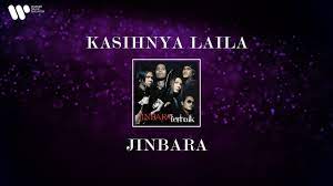 Download lagu kasihnya laila dan streaming kumpulan lagu kasihnya laila mp3 terbaru gratis dan mudah dinikmati, video klip kasihnya laila mp4, lirik lagu kasihnya laila full album. Jinbara Kasihnya Laila Lirik Video Youtube