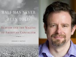 A Chat with Prof. Edward Baptist of Cornell University, Who Will Soon Speak  Here at TU