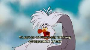 Bird From Little Mermaid Ya Got An Aesthetically Pleasing Configuration Of Hair Scuttle The Little Mermaid Disney Songs The Little Mermaid Disney Quotes