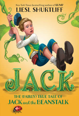 Jack: The (Fairly) True Tale of Jack and the Beanstalk by Liesl Shurtliff:  9780385755825 | PenguinRandomHouse.com: Books
