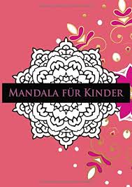 Check spelling or type a new query. Mandalas Fur Kinder 60 Mandalas Fur Kinder Zum Ausmalen Mandala Malbuch Kinder Ab 4 5 6 7 10 Und 12 Jahre Block Fruhling Garten Blumen Fantasy Einfach German Edition Phantasiereich Malbuch 9781091443167 Amazon Com Books