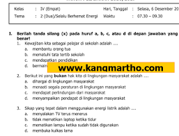 Soal uas/pas tema 6 kelas 4 sd semester 2. Soal Uas Pas Kelas 4 Tema 2 Sd Mi K13 Guru Berbagi