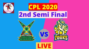 Live Cpl 2020 2nd Semi Final Guyana Amazon Warriors Vs St Lucia Zouks Live Scores Exclusive Youtube