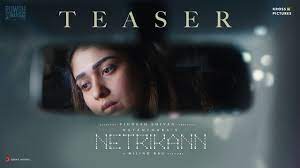 Interestingly, netrikann is also the title of superstar rajinikanth's 1981 film, which was produced by k balachander's kavithalaya productions. Netrikann Official Teaser Nayanthara Vignesh Shivan Milind Rau Girishh Gopalakrishnan Youtube