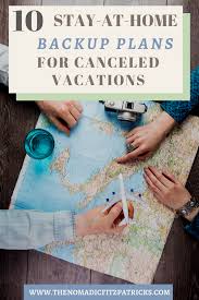 10 Stay Home Ideas For Canceled Vacation Plans In 2020 Traveling By Yourself Vacation Plan Fun Family Activities
